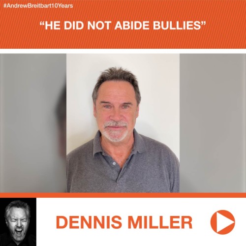 Andrew Breitbart 10 Year Tribute - Dennis Miller