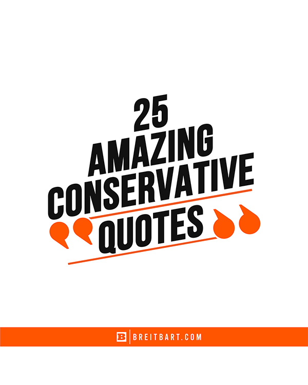 25 Amazing Conservative Quotes